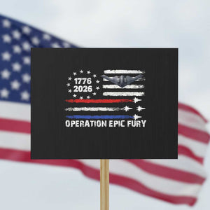 Operation Epic Fury 1776 2026 American Flag Aviation Protest Sign Freedom Anniversary Statement TS02 Horizontal 18" × 24" Black Print Your Wear