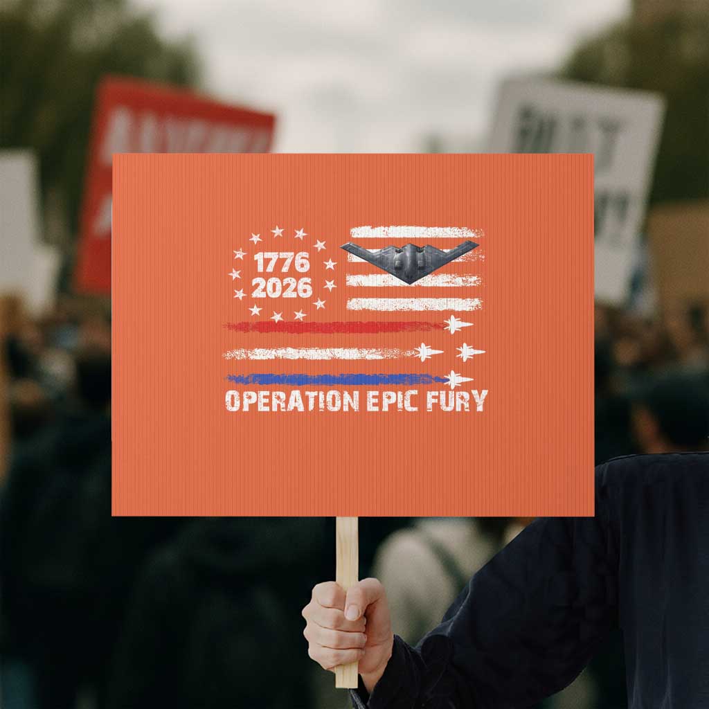 Operation Epic Fury 1776 2026 American Flag Aviation Protest Sign Freedom Anniversary Statement TS02 Horizontal 18