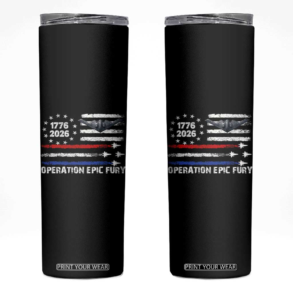 Operation Epic Fury 1776 2026 American Flag Aviation Skinny Tumbler Freedom Anniversary Statement TS02 Black Print Your Wear