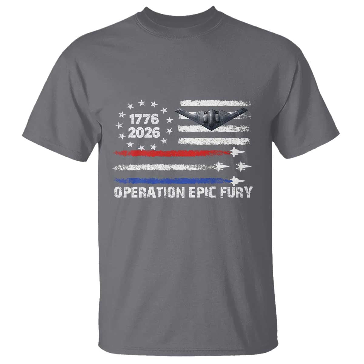 Operation Epic Fury 1776 2026 American Flag Aviation T Shirt Freedom Anniversary Statement TS02 Charcoal Print Your Wear