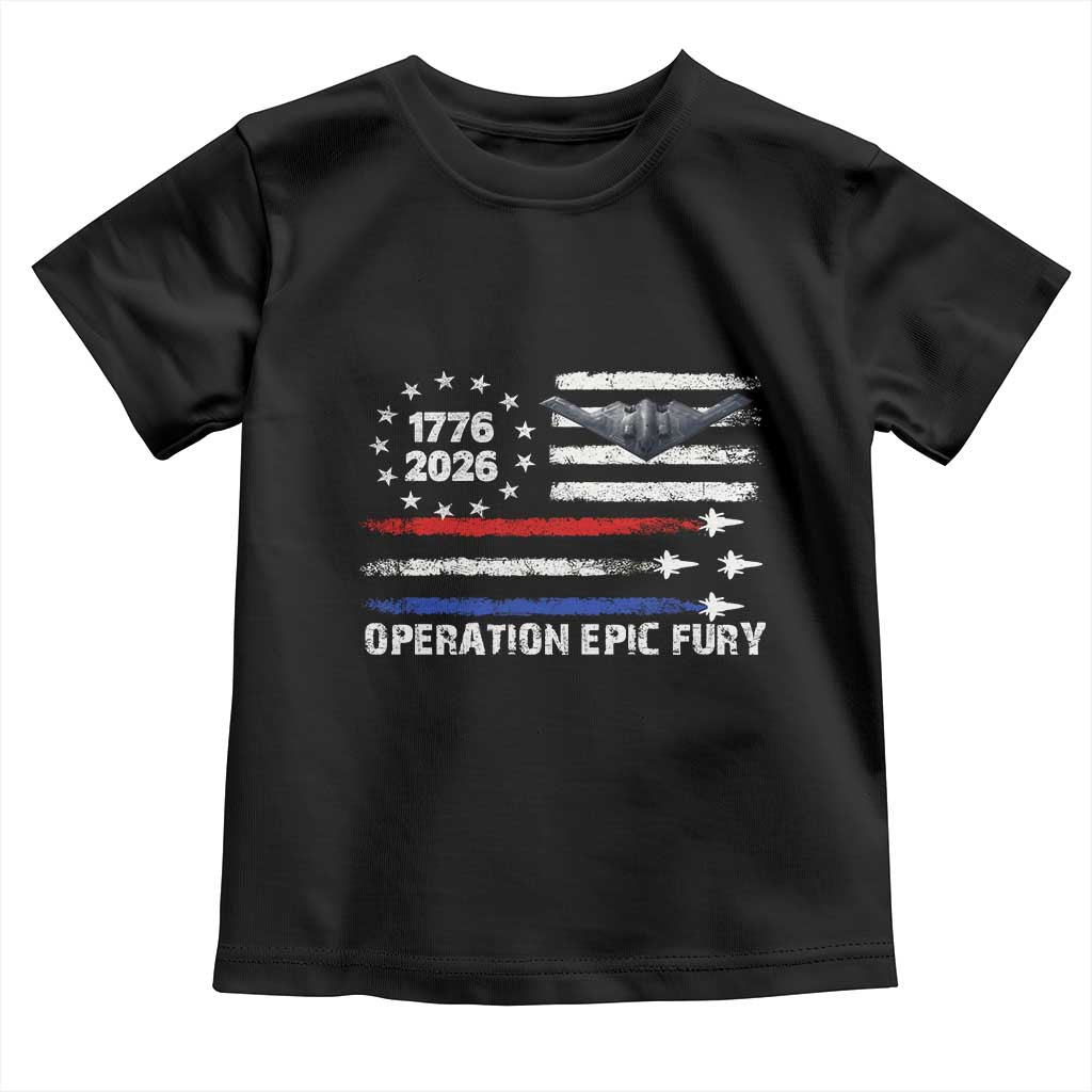 Operation Epic Fury 1776 2026 American Flag Aviation Toddler T Shirt Freedom Anniversary Statement TS02 Black Print Your Wear