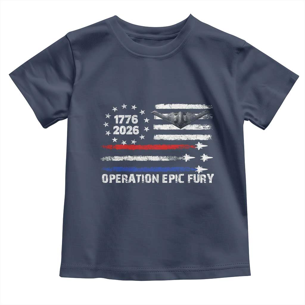 Operation Epic Fury 1776 2026 American Flag Aviation Toddler T Shirt Freedom Anniversary Statement TS02 Navy Print Your Wear