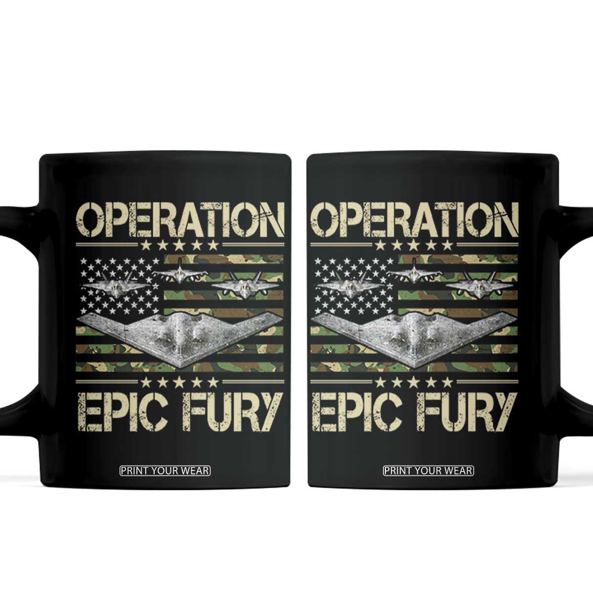 Operation Epic Fury Camo American Flag Coffee Mug B12 Spirit Stealth Bomber Formation Patriotic Air Power TS02 Black Print Your Wear