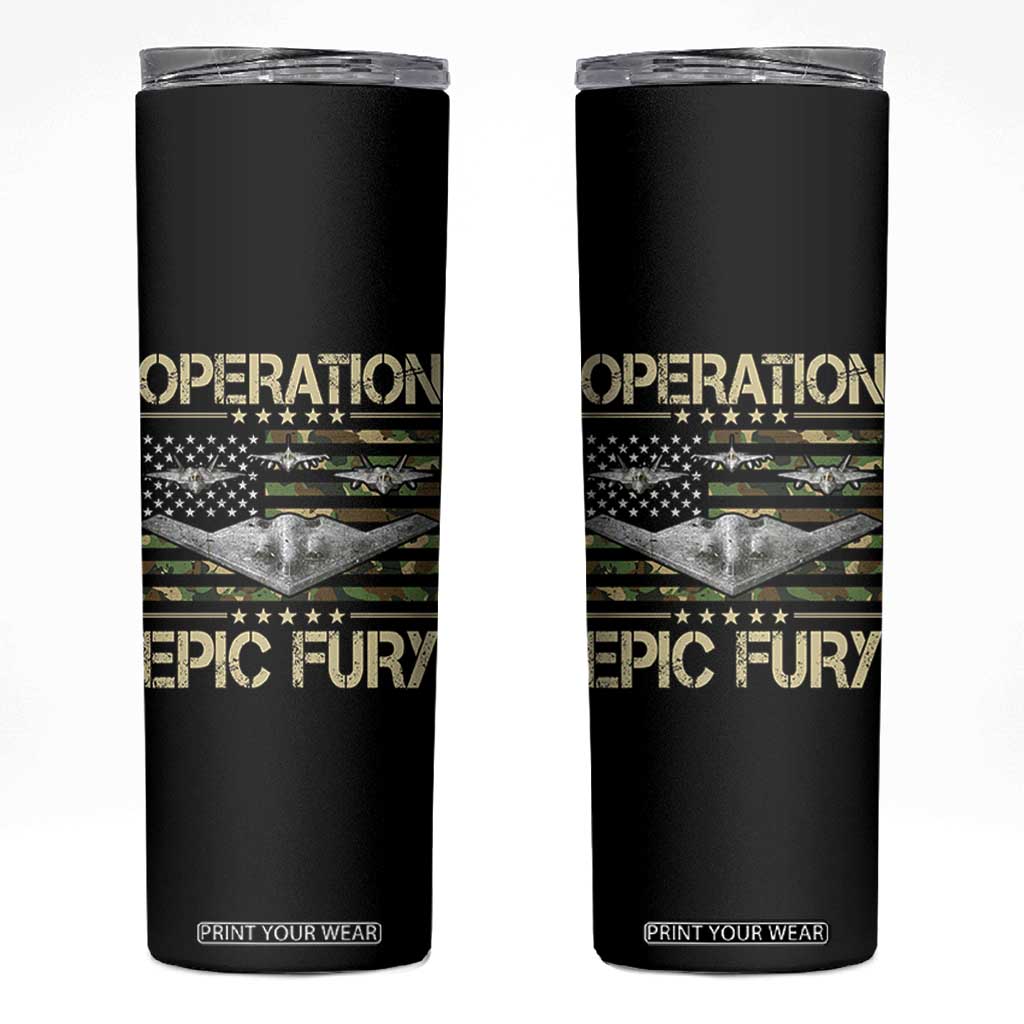 Operation Epic Fury Camo American Flag Skinny Tumbler B12 Spirit Stealth Bomber Formation Patriotic Air Power TS02 Black Print Your Wear