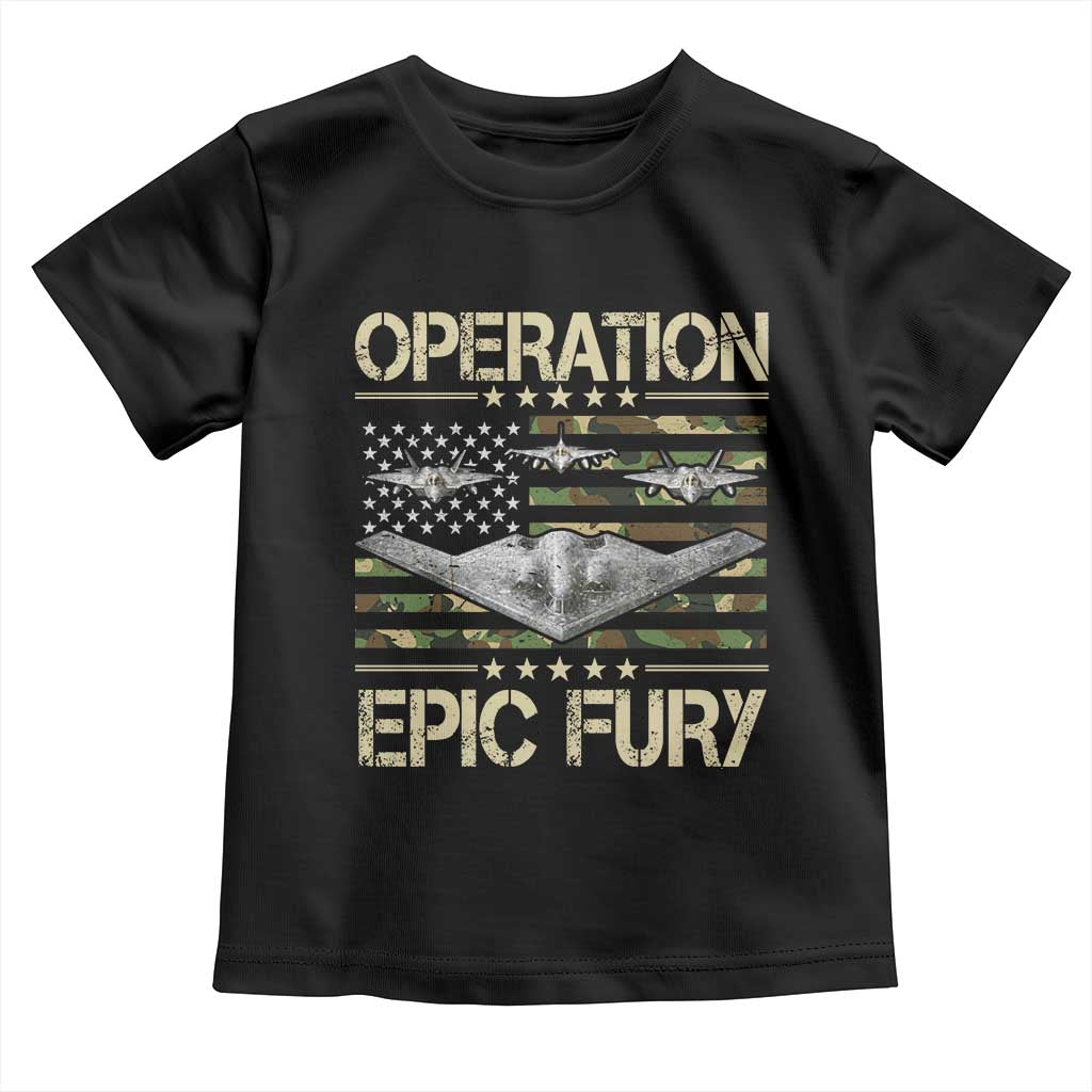 Operation Epic Fury Camo American Flag Toddler T Shirt B12 Spirit Stealth Bomber Formation Patriotic Air Power TS02 Black Print Your Wear