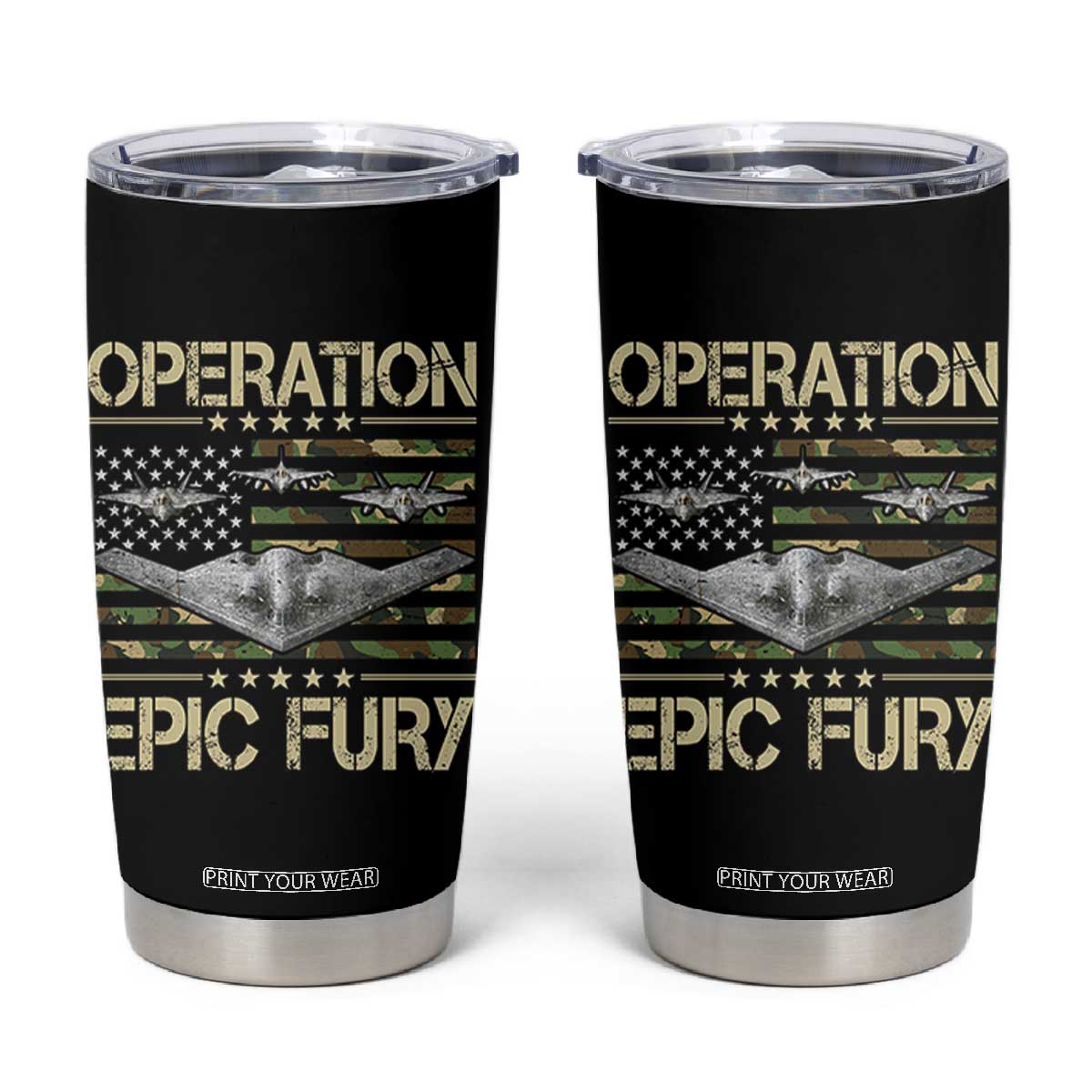 Operation Epic Fury Camo American Flag Tumbler Cup B12 Spirit Stealth Bomber Formation Patriotic Air Power TS02 Black Print Your Wear