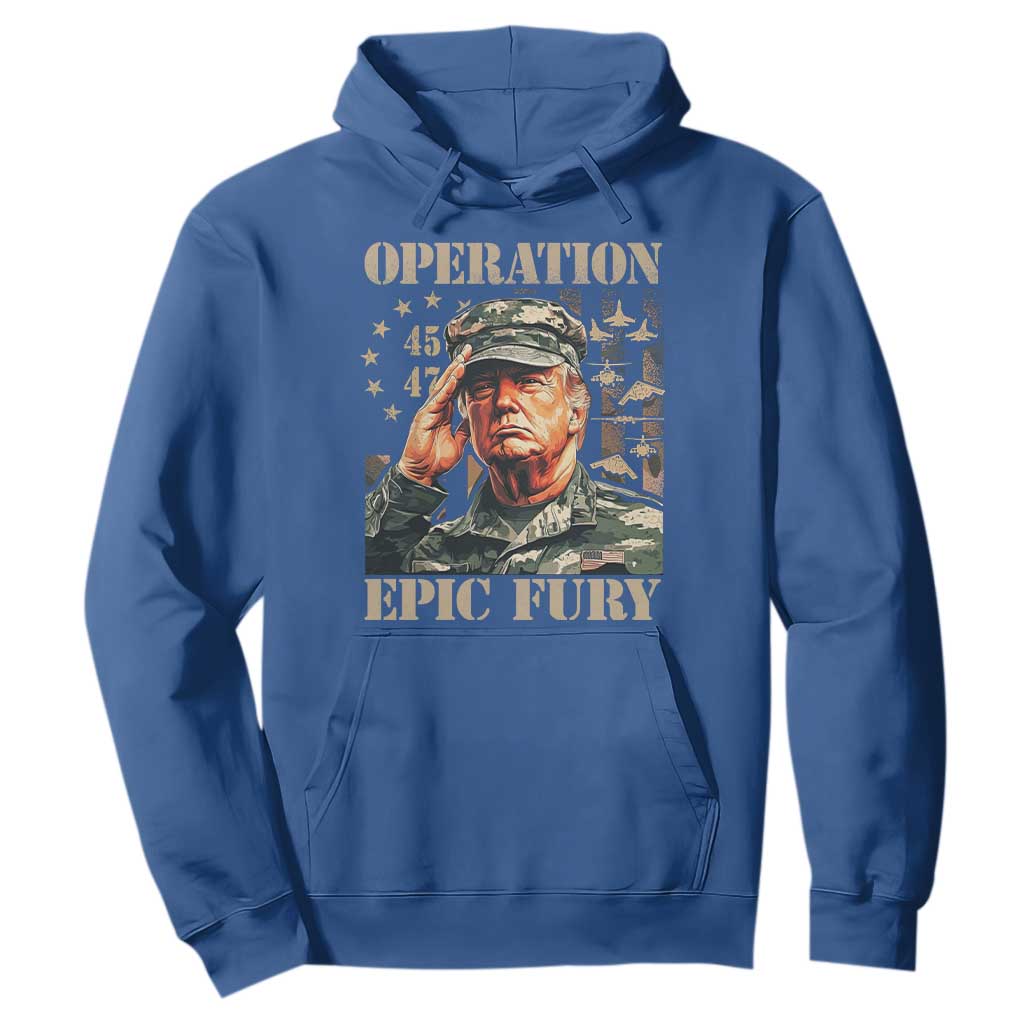 Operation Epic Fury 45 47 Patriotic Trump Salute Hoodie Leadership American Strength TS02 Royal Blue Print Your Wear