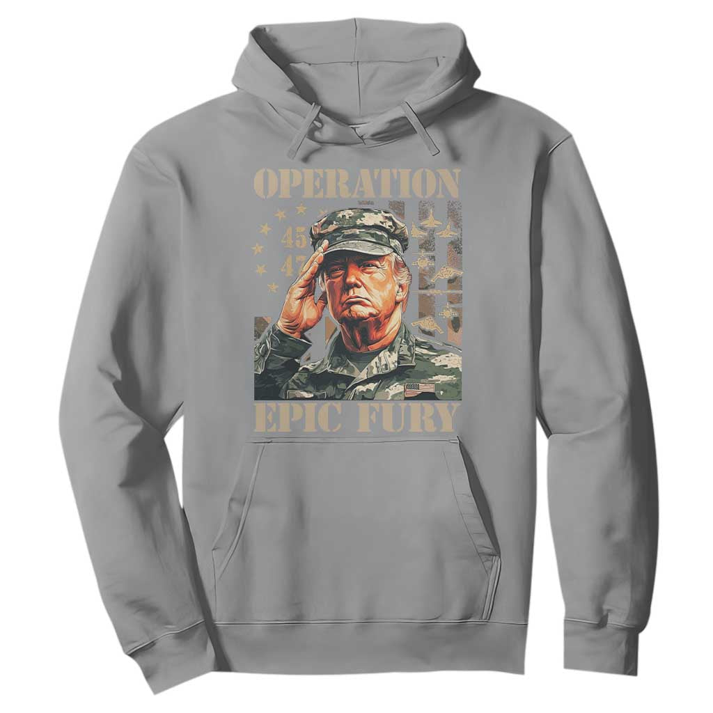 Operation Epic Fury 45 47 Patriotic Trump Salute Hoodie Leadership American Strength TS02 Sport Gray Print Your Wear