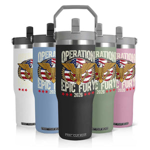 Operation Epic Fury 2026 Patriotic Eagle Crest Flip Straw Tumbler American Strength and Freedom TS02 Print Your Wear