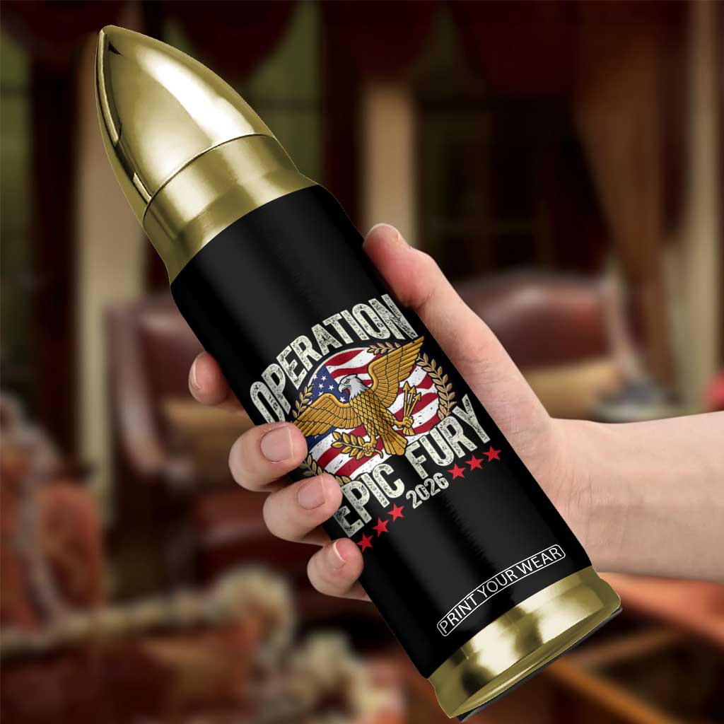 Operation Epic Fury 2026 Patriotic Eagle Crest Bullet Tumbler American Strength and Freedom TS02 Print Your Wear