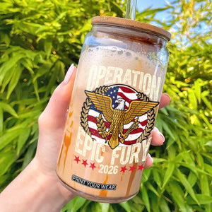 Operation Epic Fury 2026 Patriotic Eagle Crest Glass Can American Strength and Freedom TS02 Black Print Your Wear