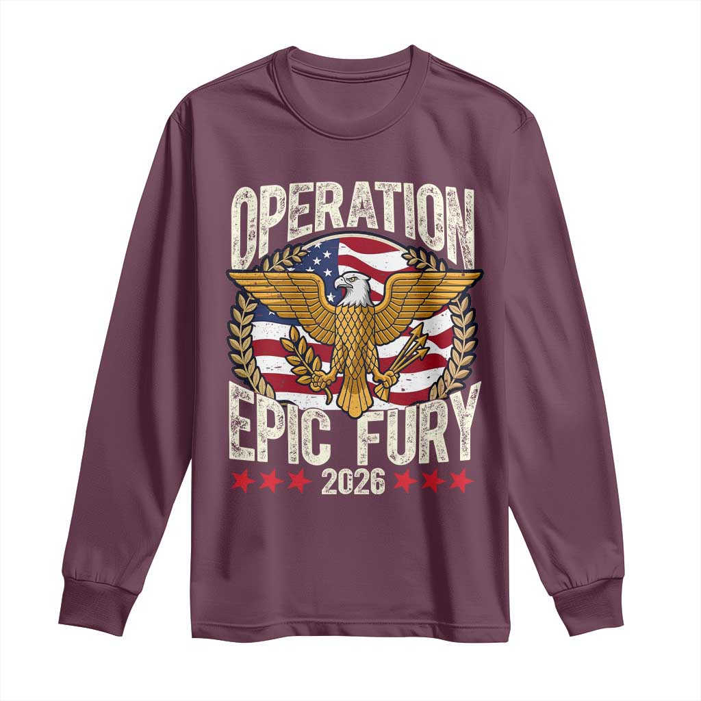 Operation Epic Fury 2026 Patriotic Eagle Crest Long Sleeve Shirt American Strength and Freedom TS02 Maroon Print Your Wear