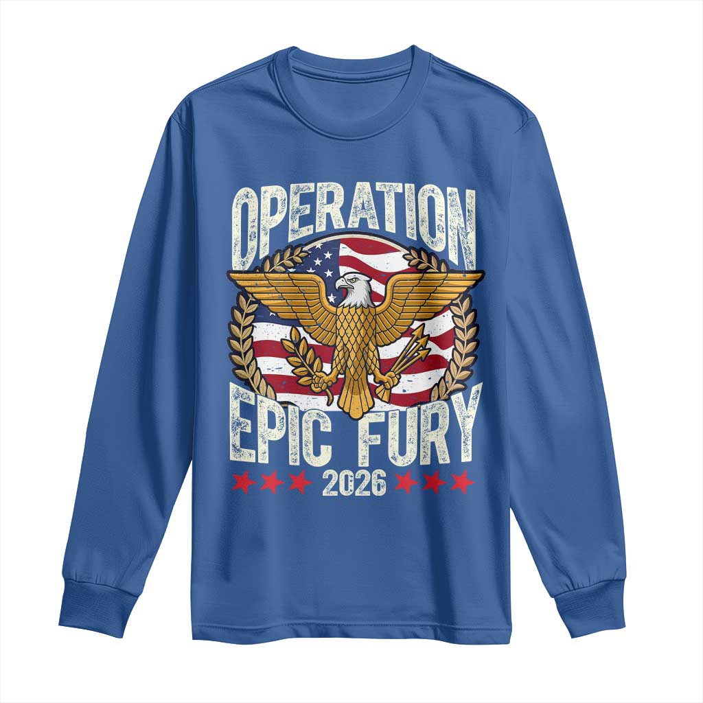 Operation Epic Fury 2026 Patriotic Eagle Crest Long Sleeve Shirt American Strength and Freedom TS02 Royal Blue Print Your Wear