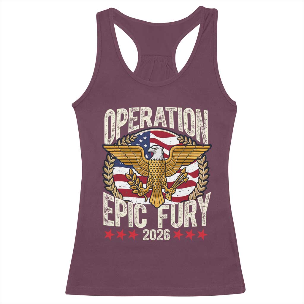 Operation Epic Fury 2026 Patriotic Eagle Crest Racerback Tank Top American Strength and Freedom TS02 Maroon Print Your Wear