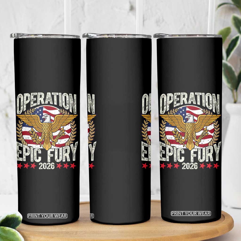 Operation Epic Fury 2026 Patriotic Eagle Crest Skinny Tumbler American Strength and Freedom TS02 Print Your Wear