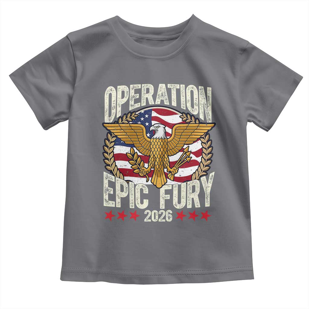 Operation Epic Fury 2026 Patriotic Eagle Crest Toddler T Shirt American Strength and Freedom TS02 Charcoal Print Your Wear