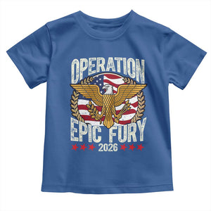Operation Epic Fury 2026 Patriotic Eagle Crest Toddler T Shirt American Strength and Freedom TS02 Royal Blue Print Your Wear