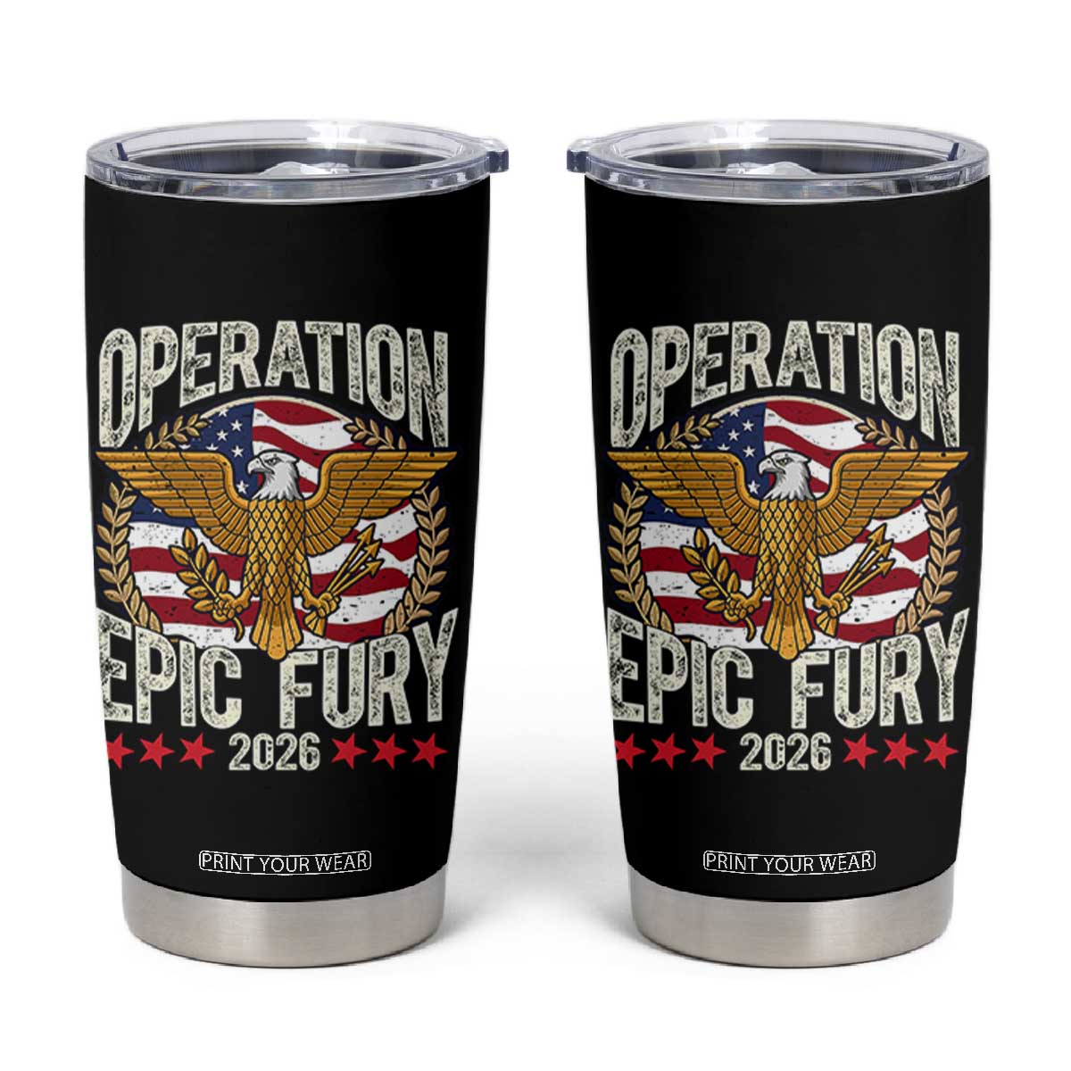 Operation Epic Fury 2026 Patriotic Eagle Crest Tumbler Cup American Strength and Freedom TS02 Black Print Your Wear