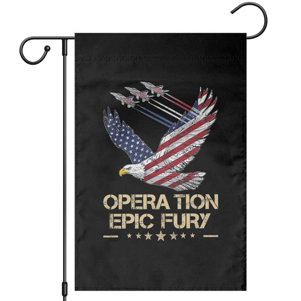 Operation Epic Fury American Eagle Flag Garden Flag Jet Flyover USA Freedom TS02 Black Print Your Wear