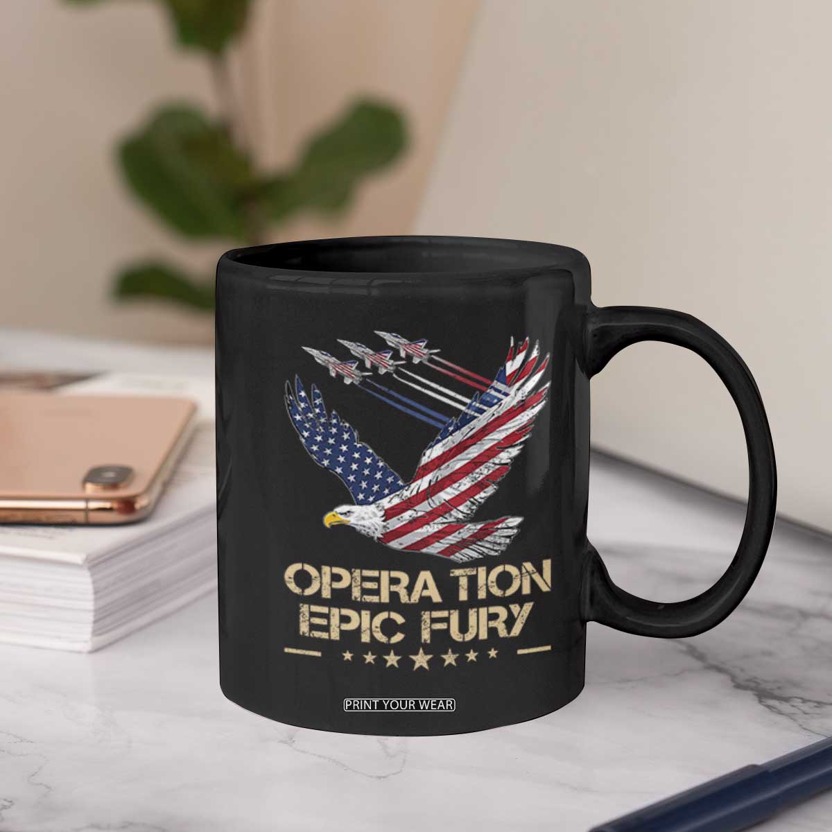 Operation Epic Fury American Eagle Flag Coffee Mug Jet Flyover USA Freedom TS02 Print Your Wear