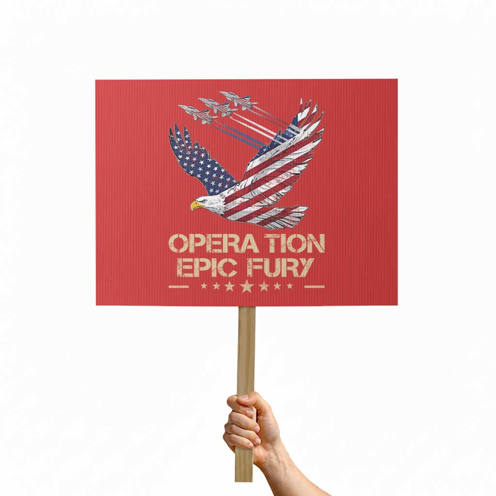 Operation Epic Fury American Eagle Flag Protest Sign Jet Flyover USA Freedom TS02 Horizontal 18