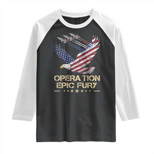 Operation Epic Fury American Eagle Flag Raglan Shirt Jet Flyover USA Freedom TS02 Black White Print Your Wear
