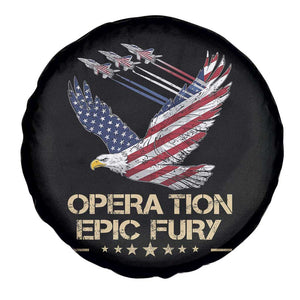 Operation Epic Fury American Eagle Flag Spare Tire Cover Jet Flyover USA Freedom TS02 Print Your Wear