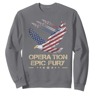 Operation Epic Fury American Eagle Flag Sweatshirt Jet Flyover USA Freedom TS02 Charcoal Print Your Wear