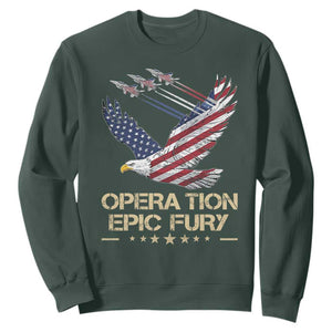 Operation Epic Fury American Eagle Flag Sweatshirt Jet Flyover USA Freedom TS02 Dark Forest Green Print Your Wear