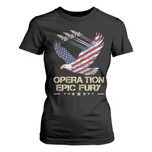 Operation Epic Fury American Eagle Flag T Shirt For Women Jet Flyover USA Freedom TS02 Black Print Your Wear