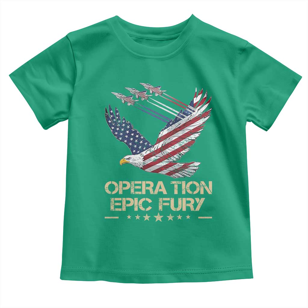 Operation Epic Fury American Eagle Flag Toddler T Shirt Jet Flyover USA Freedom TS02 Irish Green Print Your Wear