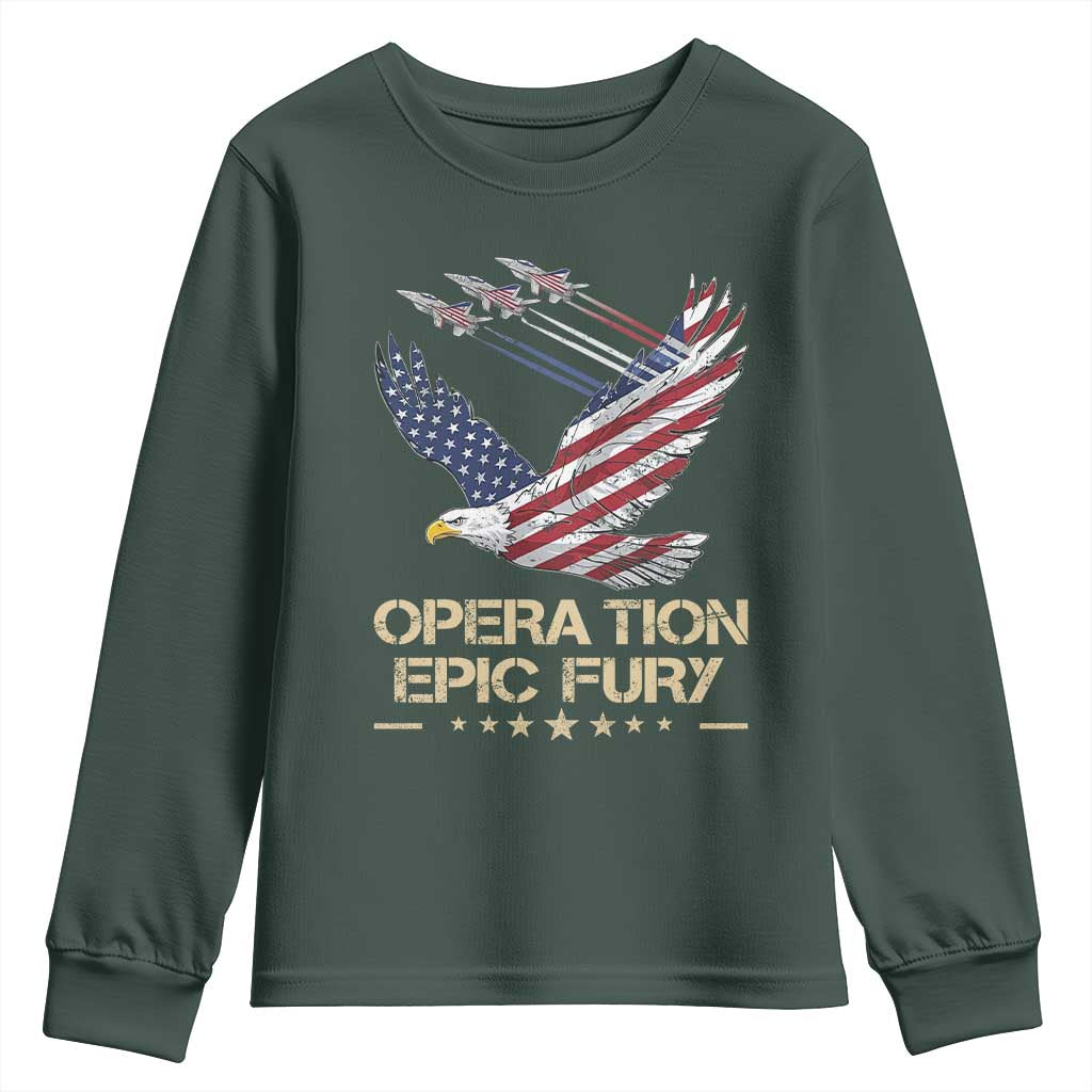 Operation Epic Fury American Eagle Flag Youth Sweatshirt Jet Flyover USA Freedom TS02 Dark Forest Green Print Your Wear