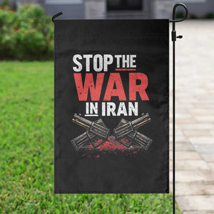 Stop the War in Iran Garden Flag Anti War Protest Peace Advocacy Human Rights TS02 Print Your Wear
