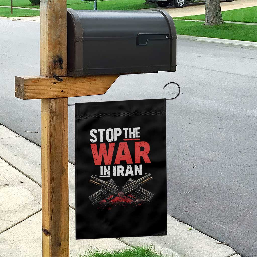 Stop the War in Iran Garden Flag Anti War Protest Peace Advocacy Human Rights TS02 Print Your Wear