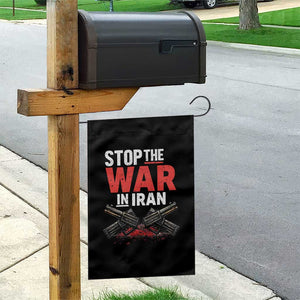 Stop the War in Iran Garden Flag Anti War Protest Peace Advocacy Human Rights TS02 Print Your Wear