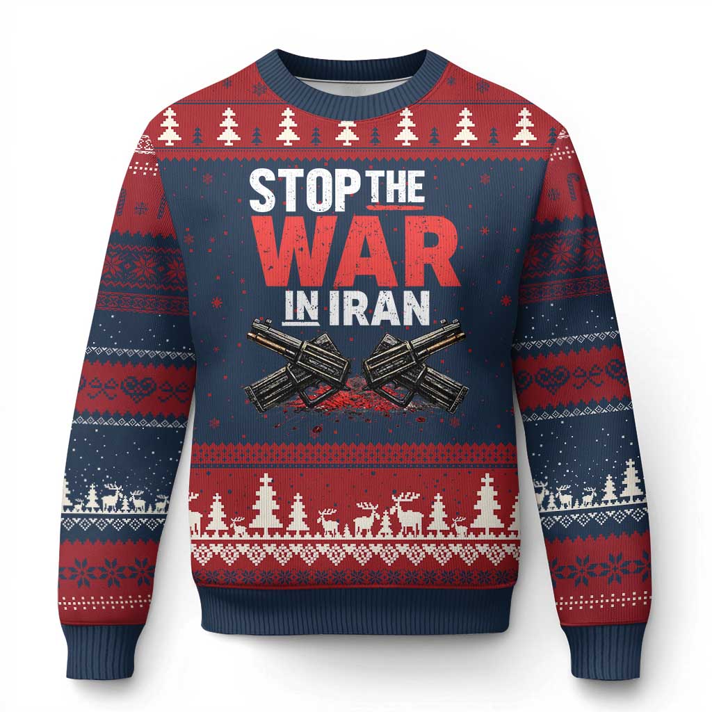 Stop the War in Iran Ugly Christmas Sweater Anti War Protest Peace Advocacy Human Rights TS02 Navy Red Print Your Wear