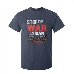 Stop the War in Iran T Shirt For Kid Anti War Protest Peace Advocacy Human Rights TS02 Navy Print Your Wear