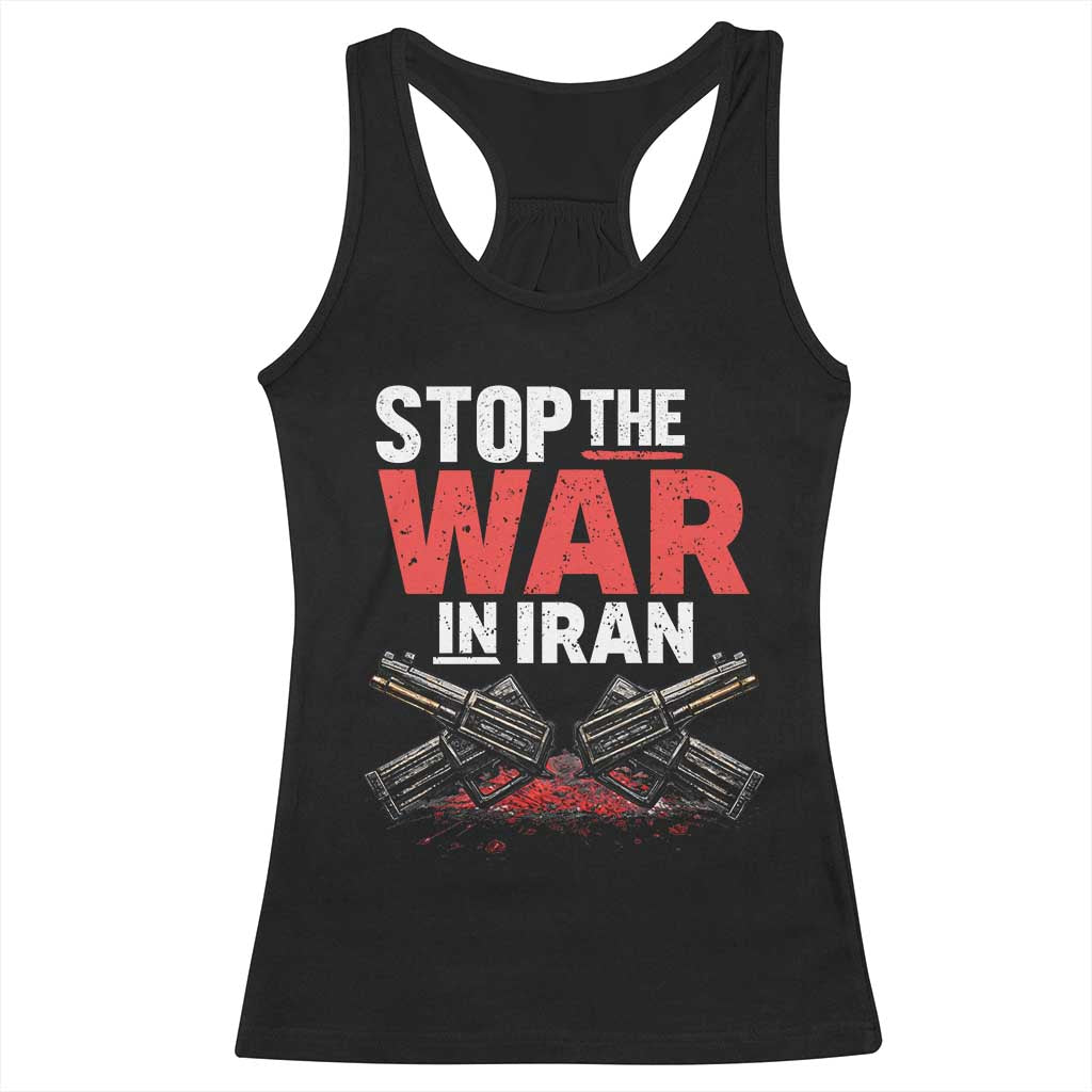 Stop the War in Iran Racerback Tank Top Anti War Protest Peace Advocacy Human Rights TS02 Black Print Your Wear