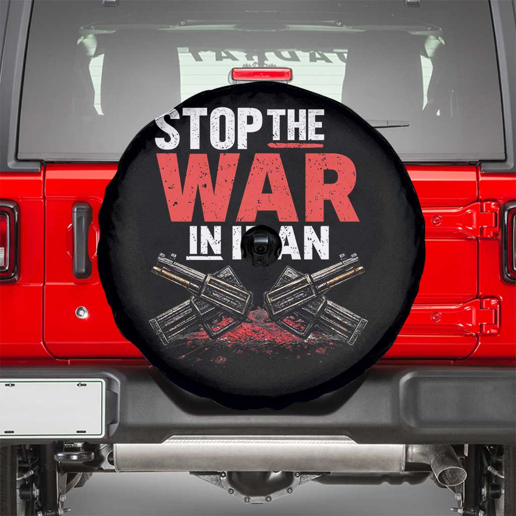 Stop the War in Iran Spare Tire Cover Anti War Protest Peace Advocacy Human Rights TS02 Black Print Your Wear