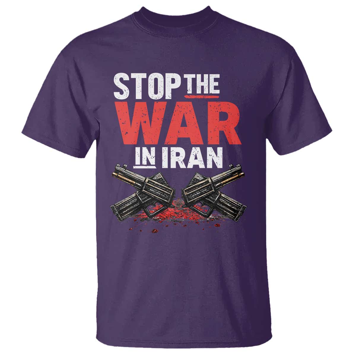 Stop the War in Iran T Shirt Anti War Protest Peace Advocacy Human Rights TS02 Purple Print Your Wear