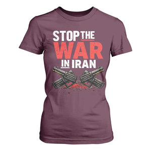 Stop the War in Iran T Shirt For Women Anti War Protest Peace Advocacy Human Rights TS02 Maroon Print Your Wear