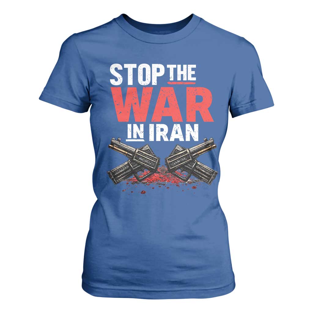 Stop the War in Iran T Shirt For Women Anti War Protest Peace Advocacy Human Rights TS02 Royal Blue Print Your Wear