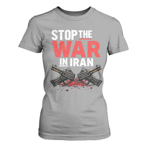 Stop the War in Iran T Shirt For Women Anti War Protest Peace Advocacy Human Rights TS02 Sport Gray Print Your Wear