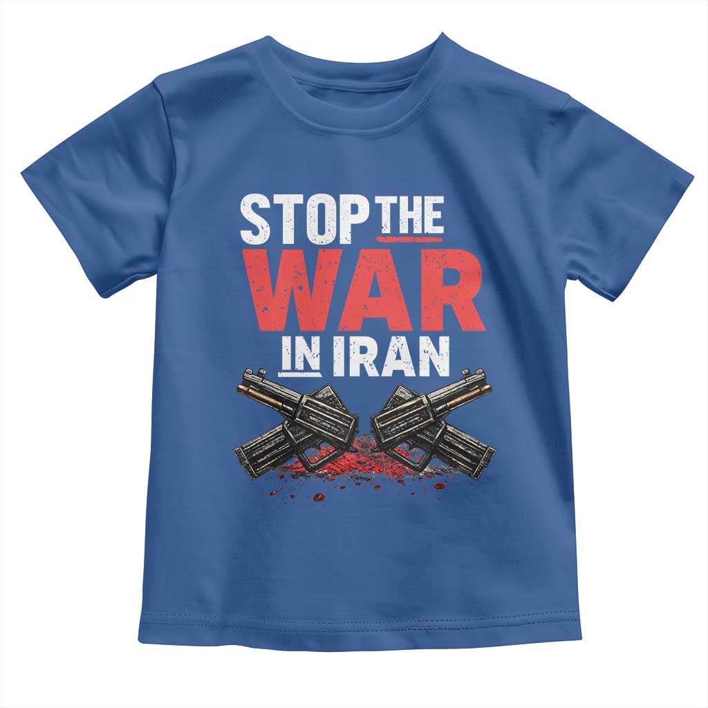 Stop the War in Iran Toddler T Shirt Anti War Protest Peace Advocacy Human Rights TS02 Royal Blue Print Your Wear