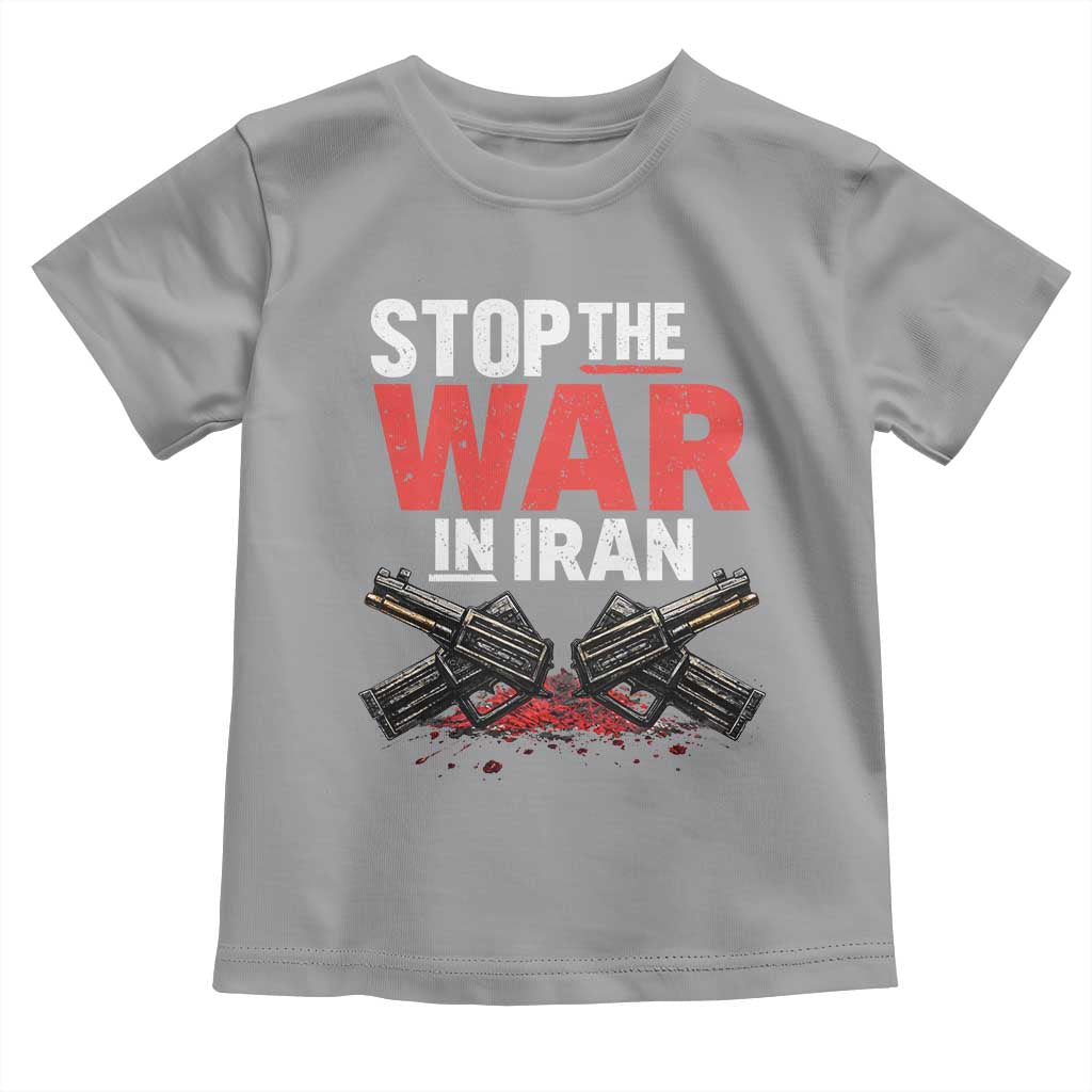 Stop the War in Iran Toddler T Shirt Anti War Protest Peace Advocacy Human Rights TS02 Sport Gray Print Your Wear