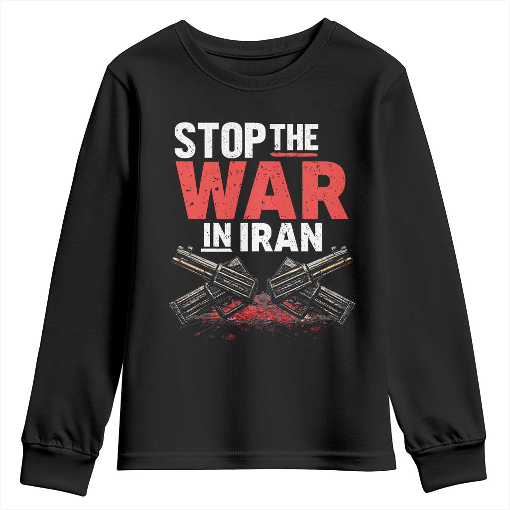 Stop the War in Iran Youth Sweatshirt Anti War Protest Peace Advocacy Human Rights TS02 Black Print Your Wear