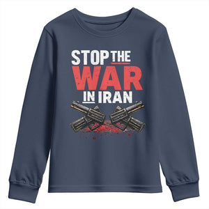 Stop the War in Iran Youth Sweatshirt Anti War Protest Peace Advocacy Human Rights TS02 Navy Print Your Wear