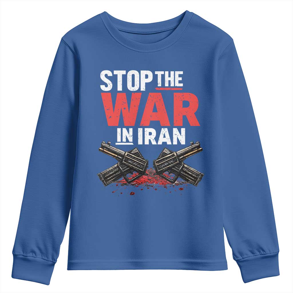 Stop the War in Iran Youth Sweatshirt Anti War Protest Peace Advocacy Human Rights TS02 Royal Blue Print Your Wear