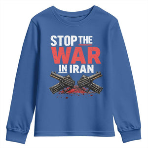 Stop the War in Iran Youth Sweatshirt Anti War Protest Peace Advocacy Human Rights TS02 Royal Blue Print Your Wear