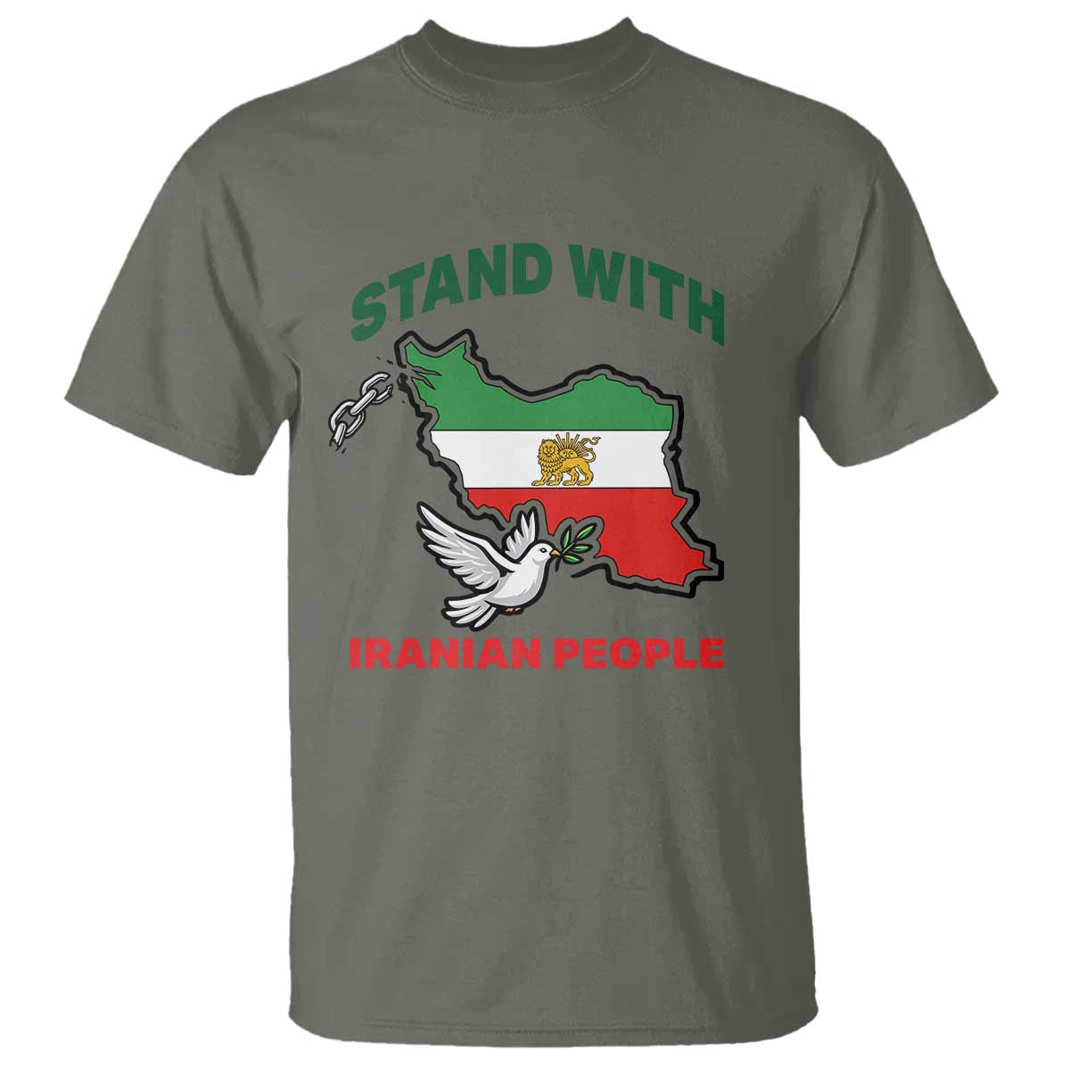 Stand With Iranian People Peace Dove T Shirt Iran Map Flag Freedom Human Rights Support TS02 Military Green Print Your Wear